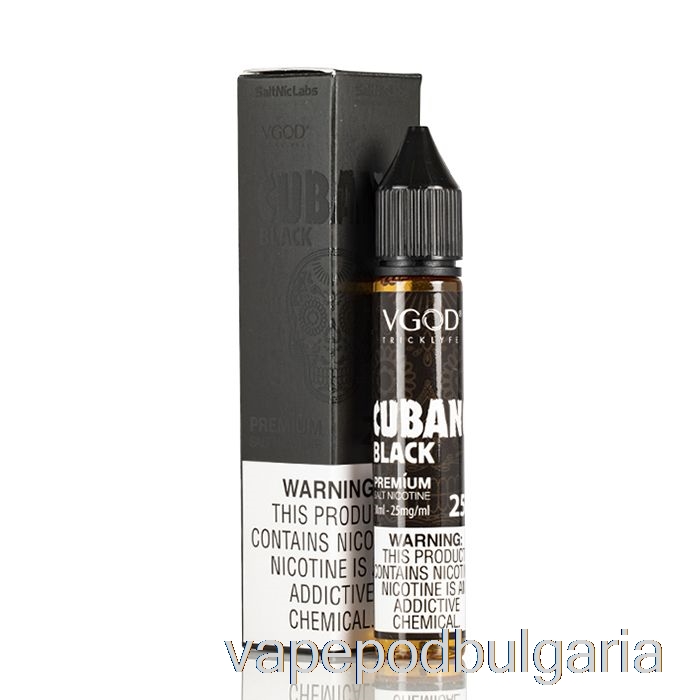 Vape Течности Cubano Black - Vgod Saltnic - 30ml 25mg